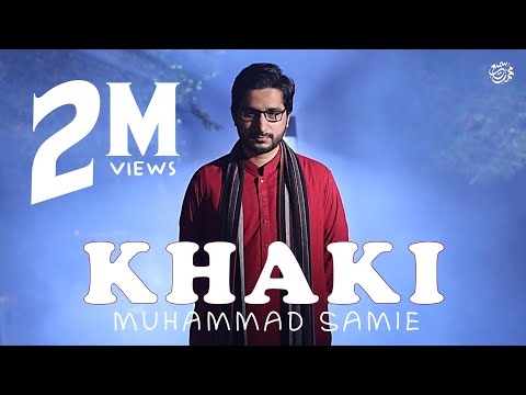 Khaki | Muhammad Samie [HD]