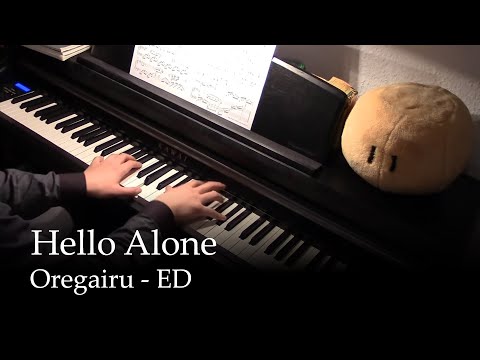 Hello Alone - Oregairu ED [Piano]