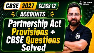 Partnership Act Provisions + CBSE Questions Solved | Class 12 Accountancy | CBSE 2027 | Aman Sir
