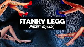 GS Boyz - Stanky Legg (Fraze Remix)