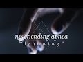 Never Ending Apnea - Drowning 