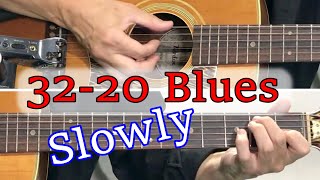 32-20 Blues #2 - Slowly - Robert Johnson / Blues guitar Lesson and tips