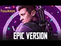 Hawkeye Theme EPIC VERSION Opening Title Episode 6 Soundtrack