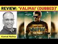 ‘Valimai’ (dubbed) review