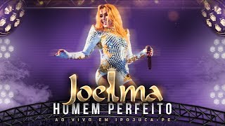 Joelma - Homem Perfeito (Ao Vivo)