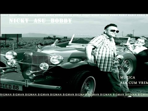 NICKY, ASU SI BOBBY - DULCE E IUBIREA TA