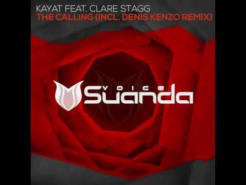 Kayat feat. Clare Stagg - The Calling (Denis Kenzo Intro Mix)
