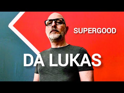 Da Lukas - Supergood