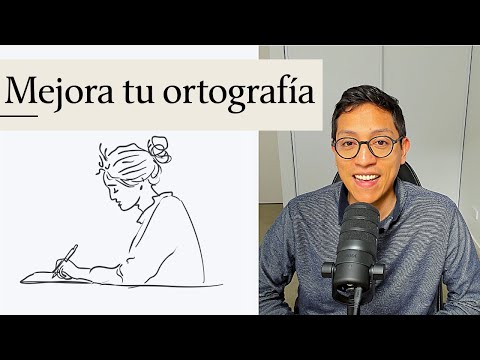 Cómo tener una buena ortografía en español ✍🏽