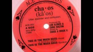 Cha-os - This Is Too Much Bass