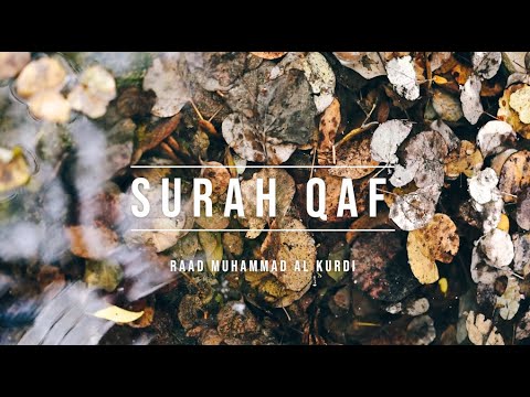 050 | SURAH QAF | RAAD MUHAMMAD AL KURDI
