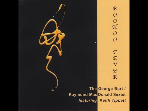 GEORGE BURT / RAYMOND McDONALD SEXTET feat.  KEiTH TiPPETT :: The Yokohama Railroad (UK 2oo6)