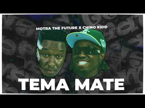 Tema Mate - Motra Feat Chino Kidd
