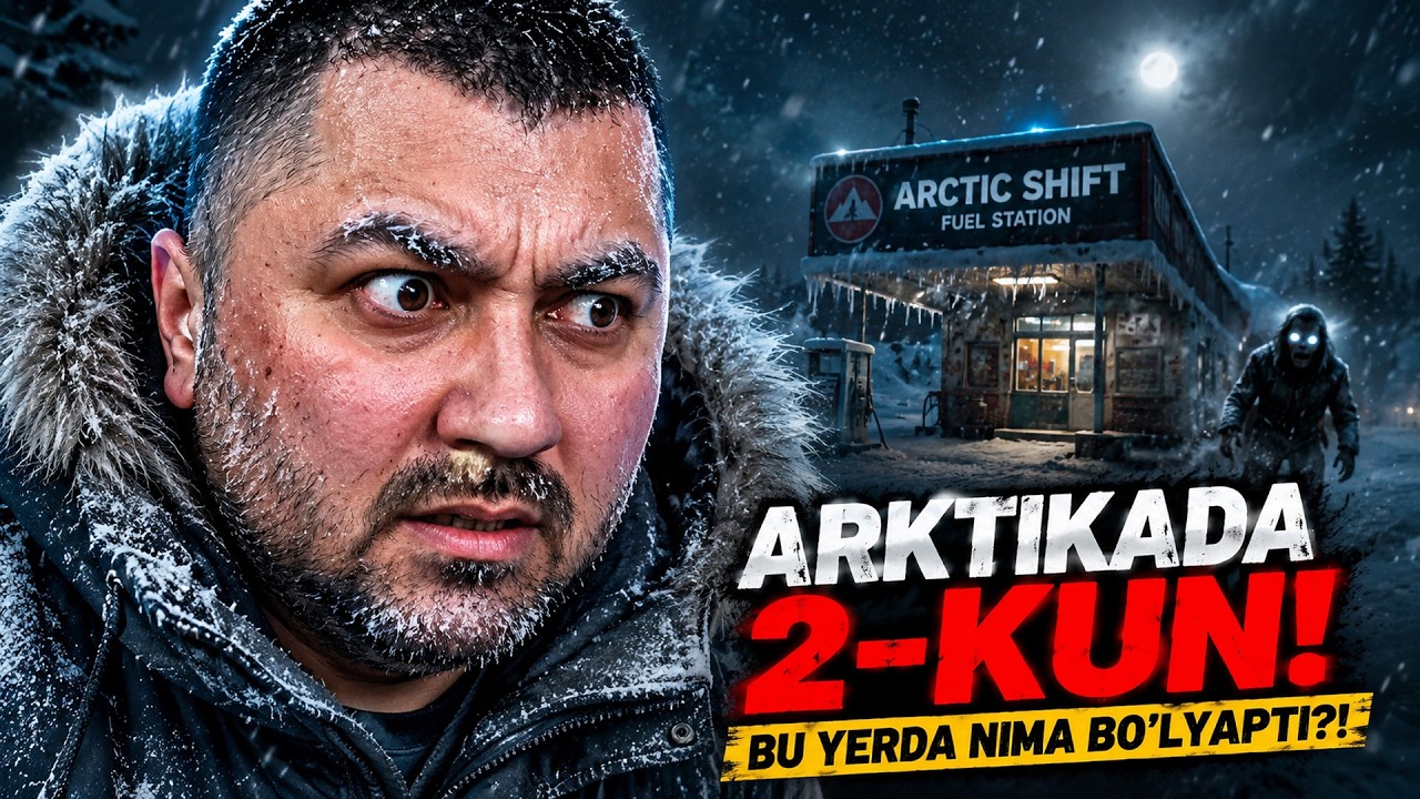 💀 ARKTIKADA 2-KUN! BU YERDA NIMA BO‘LYAPTI?! ➜ Arctic Shift: Fuel Station #2