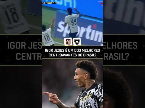 Igor Jesus vai brilhar em Carabobo e Botafogo? #shorts