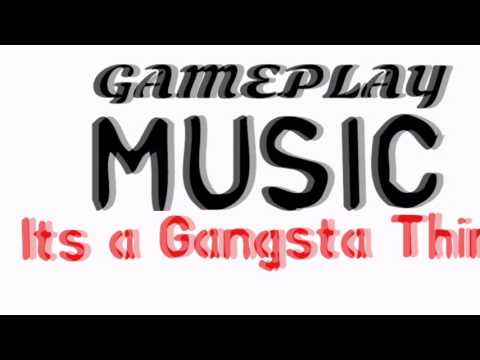 Gaming Music & Beats - Its a Gangsta Thing (Out on Spotify/AppleMusic/Xbox Music)