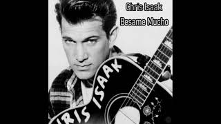 Chris Isaak - Besame Mucho