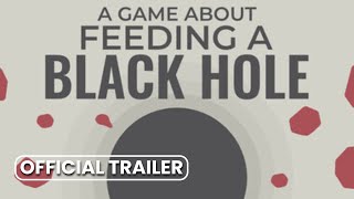 A Game About Feeding A Black Hole | BEST Indie Games Trailers