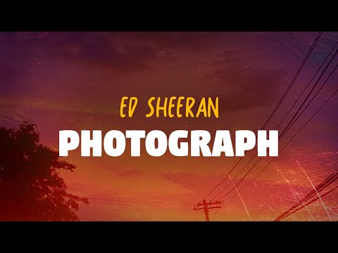 Ed Sheeran - Photograph (Lyrics)