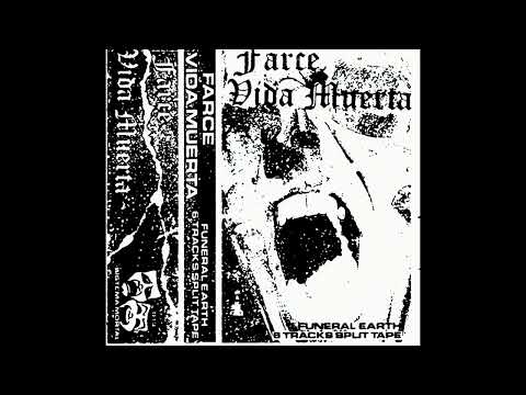 Farce/Vida Muerta - Funeral Earth CS (2023)[Raw Punk]