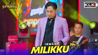 Download lagu IRWAN - MILIKKU - SIMPATIK MUSIC - SATE TAICHAN MAS DANI - KEDUNG JATI KEBUMEN - KLK AUDIO mp3