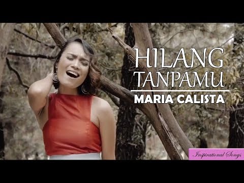 Maria Calista - Hilang TanpaMu