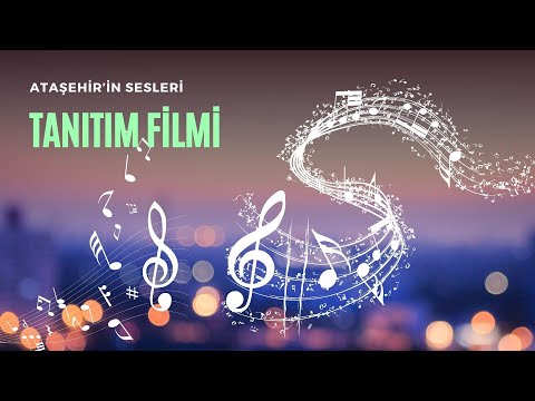 Ataşehir'in Sesleri Tanıtım Filmi