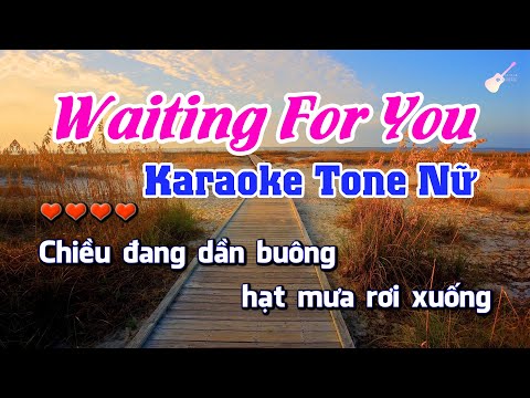 Waiting For You - Karaoke - Tone Nữ (Acoustic Beat) MONO