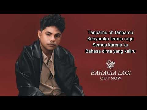 Piche Kota - Bahagia Lagi (Lyric Video)