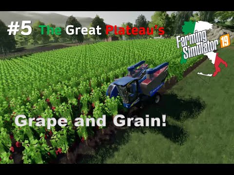 #FS19 THE GREAT PLATEAU'S / #5 Grape and Grain! / #Letsplay #Grapes #Olives #thegreatplateaus