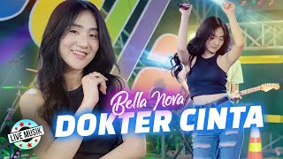 Download lagu Bella Nova - Dokter Cinta (Live Music) mp3