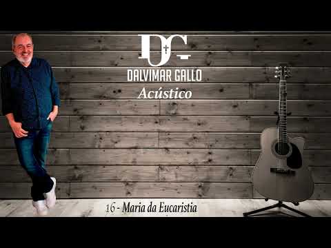 Maria da Eucaristia - Dalvimar Gallo