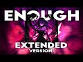 Eternxlkz - ENOUGH! | Extended Version