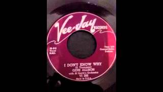 GENE ALLISON - I DON'T KNOW WHY - VEE-JAY 286