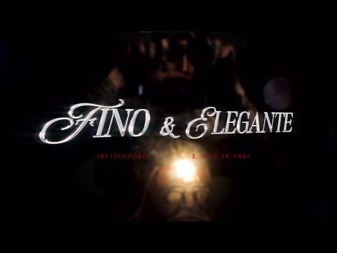 Fino y Elegante - MECHAYRXMEO ft Il Nene De Oro (Video Oficial)