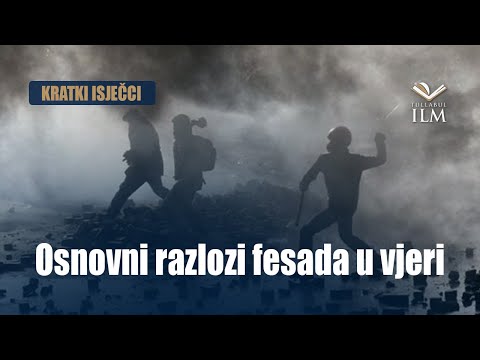 Osnovni razlozi fesada u vjeri - Dr. Zijad Ljakić - Tullabul Ilm