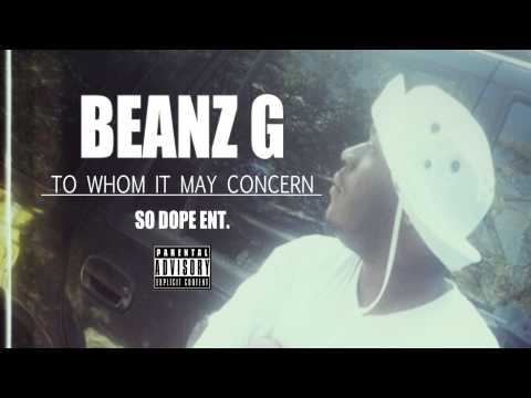 Beanz G - To Whom It May Concern