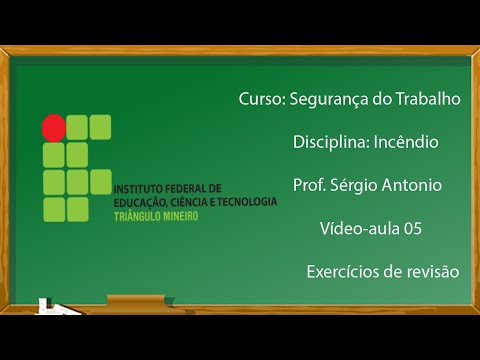 VIDEO AULA 05 INCENDIO 2015 IFTM - EAD