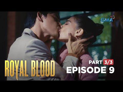 Royal Blood: The temptation of the holy couple (Full Episode 9 – Part 3/3)