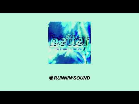 MK, Burns Feat. Teddy Swims - Better