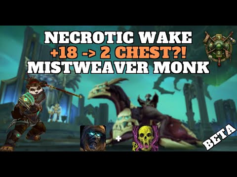 Necrotic wake TYRANNICAL +18 2 CHEST! [BETA] Mistweaver Monk