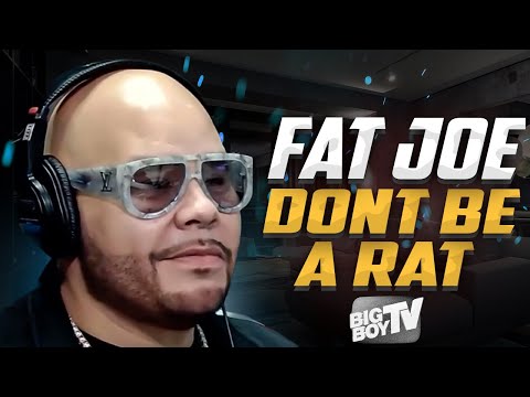 Fat Joe Says the Worst Thing You Can Do Is Be a Rat