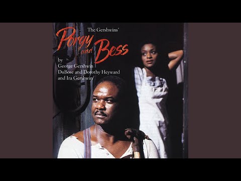 Porgy and Bess, Act 1, Scene 2: "Oh, the train is at the station (Bess, Chorus)