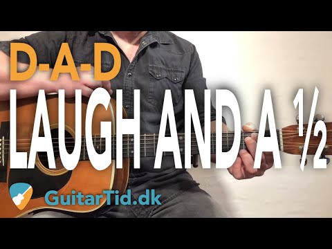 Lær at spille "Laugh and a 1/2" af D-A-D