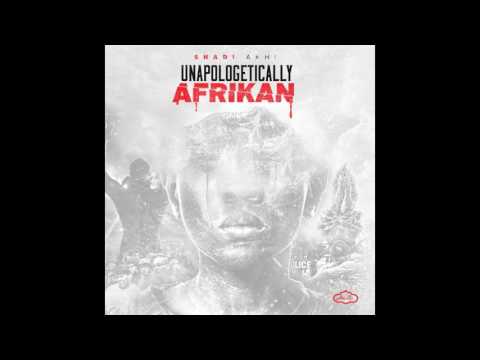Unapologetically Afrikan- Shadi Akhi prod. by Blasian Beats