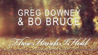 Greg Downey &amp; Bo Bruce - These Hands I Hold (Paul Oakenfold Future House Mix)