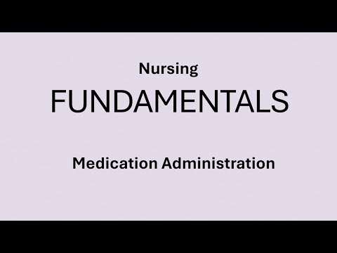 Fundamentals - Medication Administration