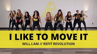 “I Like To Move It” || will.i.am || Dance Fitness Choreography || REFIT® Revolution
