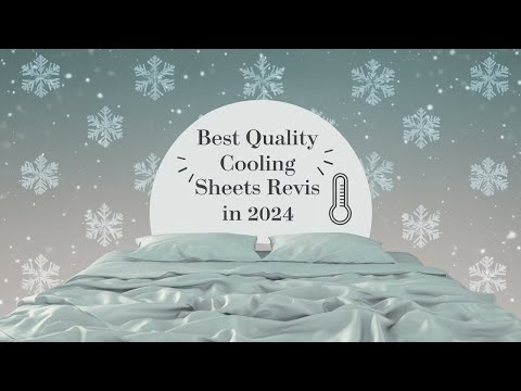 Top 5 Best Quality Cooling Sheets Reviews in 2024
