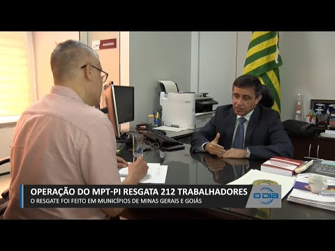 Operação do MPT-PI resgata 212 trabalhadores em situação de escravidão em MG e GO 22 03 2023